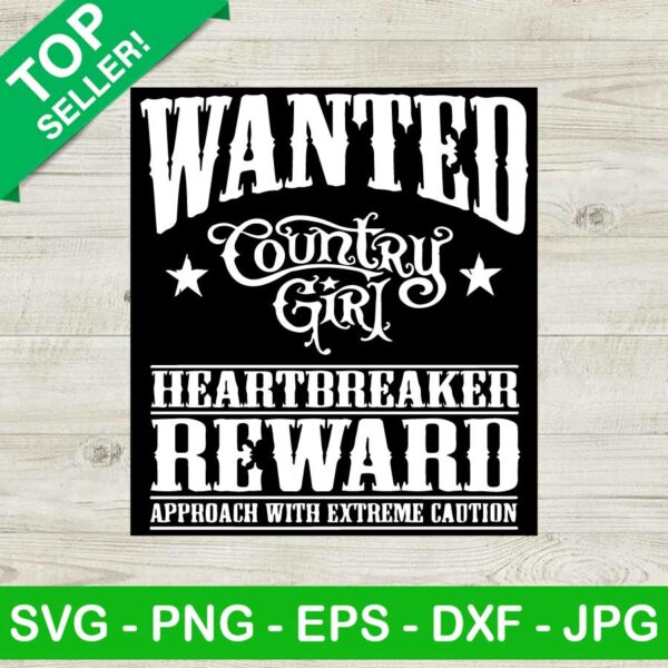 Wanted Country Girl Heartbreaker Reward SVG