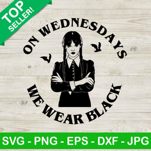 On Wednesdays We Wear Black Svg Png