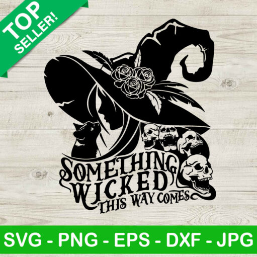 Something Wicked This Way Comes Svg