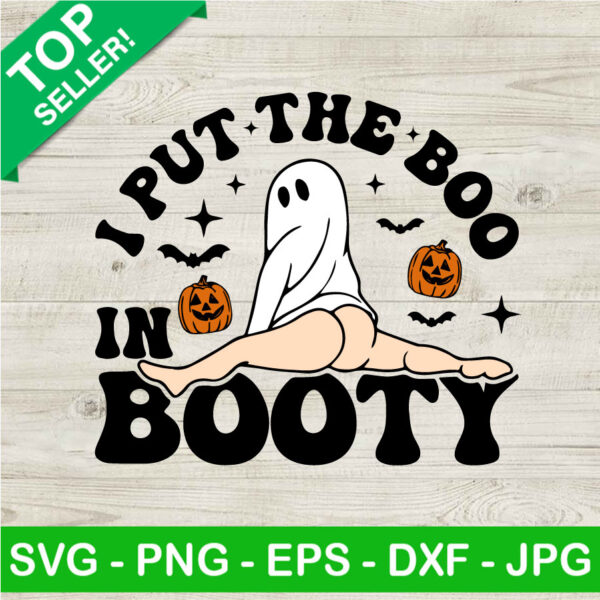 I Put The Boo In Booty Sexy Ghost SVG, Funny Halloween Sexy Ghost SVG, Retro Spooky Season SVG