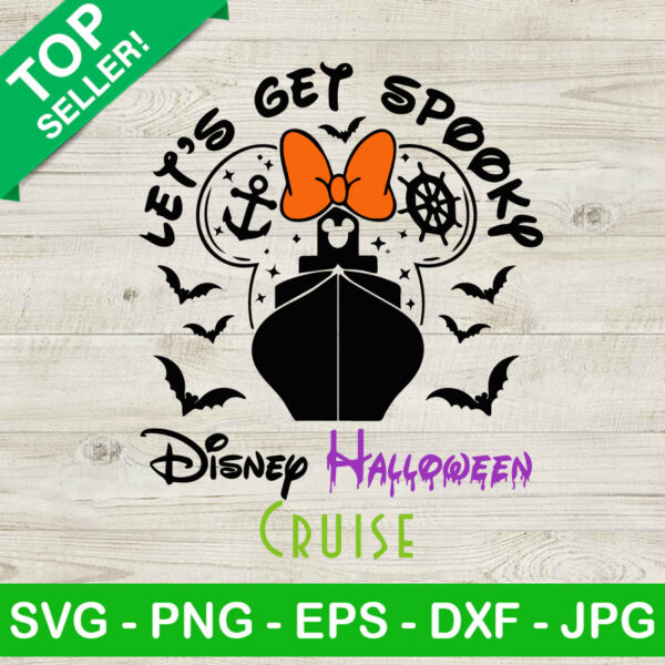 Let's Get Spooky Disney Halloween Cruise SVG, Spooky Season Cruise SVG, Minnie Mouse Cruise SVG, Halloween Disney Trip
