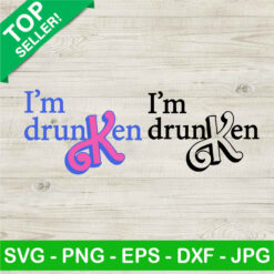I'm Drunk Ken Doll Movie SVG Bundle