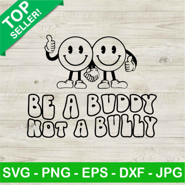 Retro Be A Buddy Not A Bully SVG