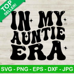 In My Auntie Era SVG