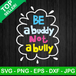 Be a Buddy not a Bully kids SVG, Anti Bully Day SVG, Stop Bullying SVG, Autism SVG