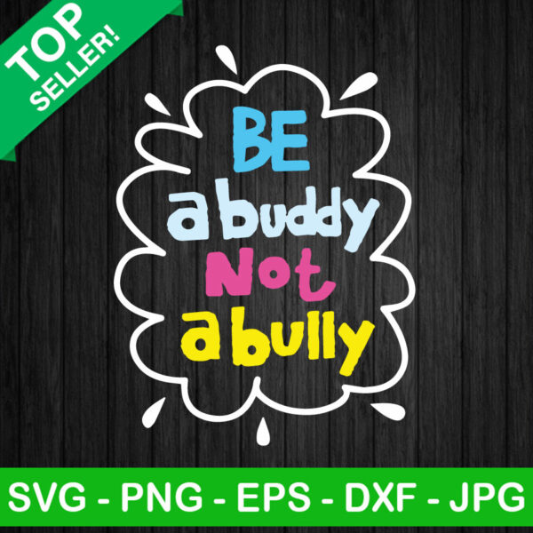 Be a Buddy not a Bully kids SVG