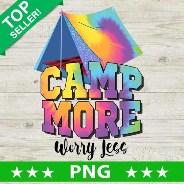 Camp More Worry Less PNG