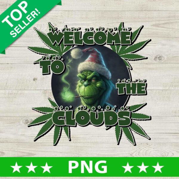 Welcome To The Clouds Grinch PNG