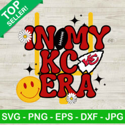 In My KC Era Funny SVG