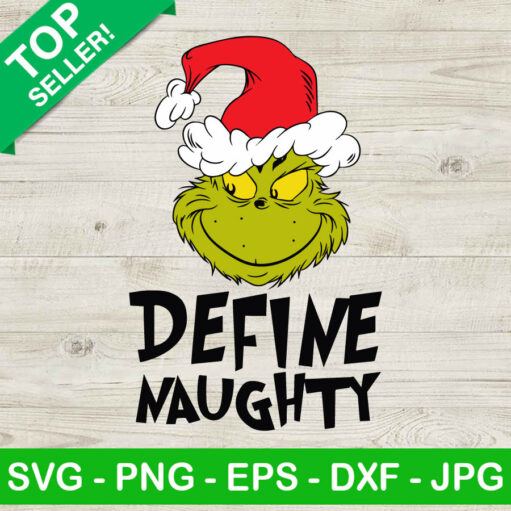 Grinch Define Naughty Santa Hat Svg