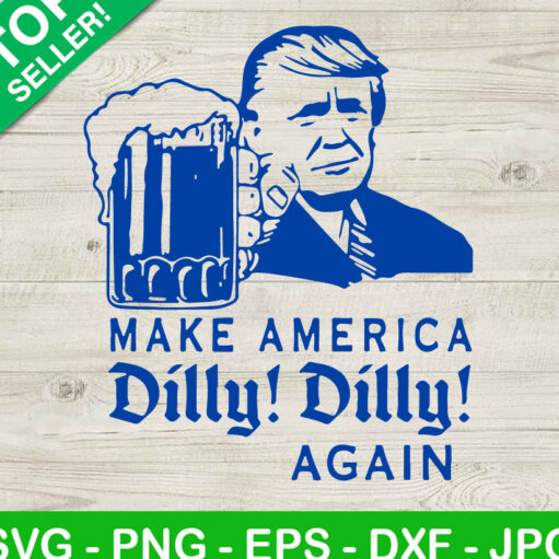 Donald Trump Make America DIlly Dilly Again SVG