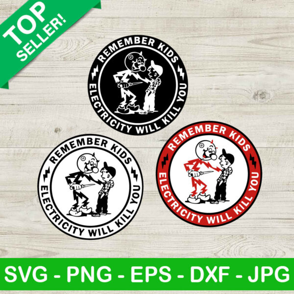 Remember Kids Electricity Will Kill You SVG Bundle