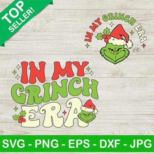 In My Grinch Era Svg Png