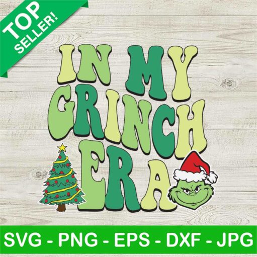 In My Grinch Era Christmas Svg