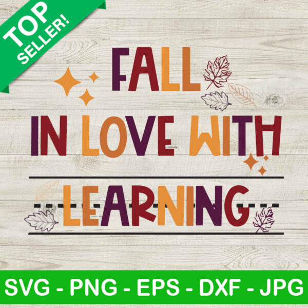 Fall In Love With Learning SVG, Fall Teacher SVG, Teacher SVG, Thanksgiving SVG