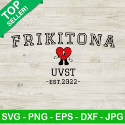 Frikitona Bad Bunny Sad Heart SVG, Frikitona Bad Bunny University SVG, Bebesota SVG, Frikitona Bad Bunny University SVG, Bebesota SVG