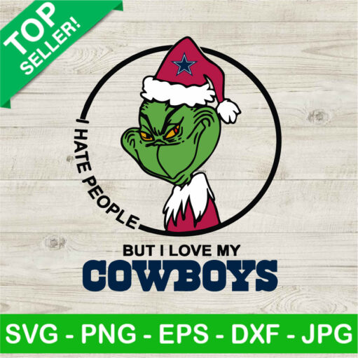 Grinch I Hate People But I Love My Cowboys Svg