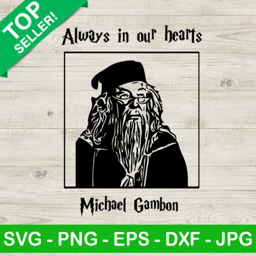 Always In Our Heart Michael Gambon Svg