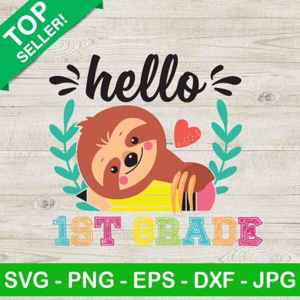 Smiling Sloth Hello 1st Grade SVG
