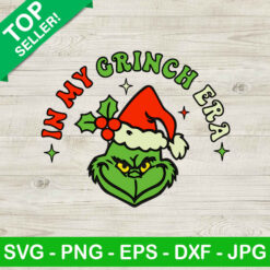 In My Grinch Era SVG