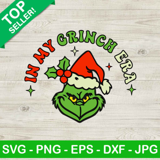 In My Grinch Era Svg