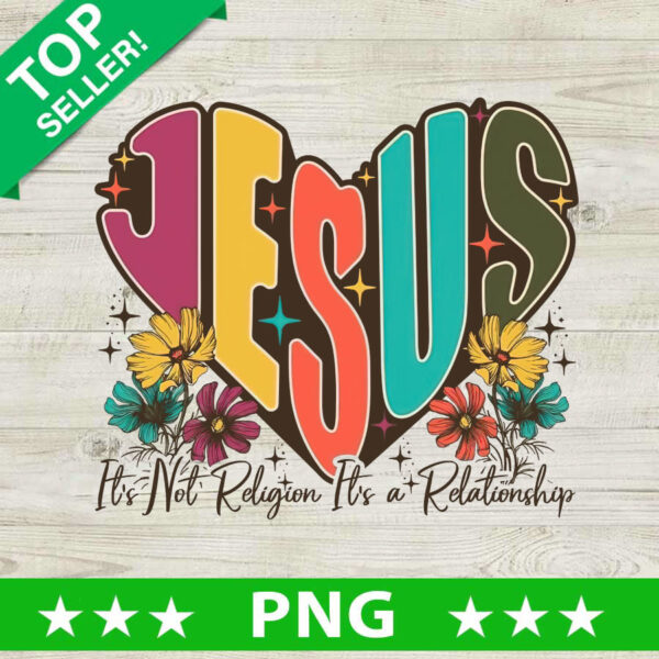 Retro Jesus It's Not Religion It's A Relationship PNG