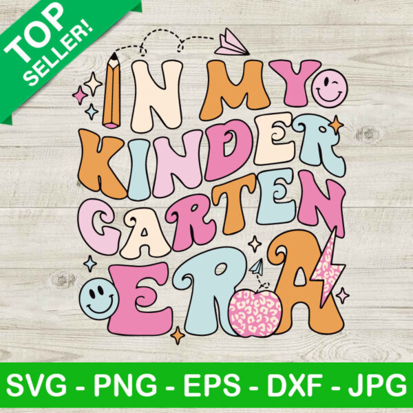 In My Kindergarten Era SVG
