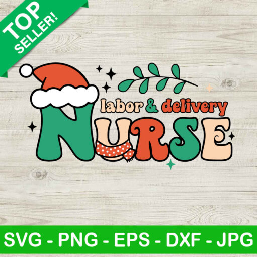 Labor And Delivery Nurse Christmas Svg