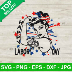 Rosie The Riveter Happy Labor Day SVG