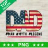 Dad Man Myth Legend US Flag PNG