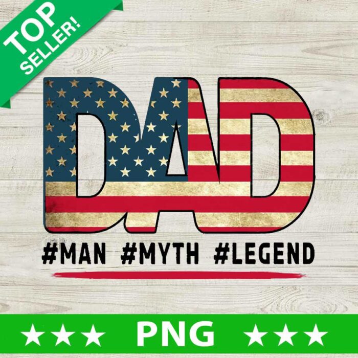Dad Man Myth Legend US Flag PNG