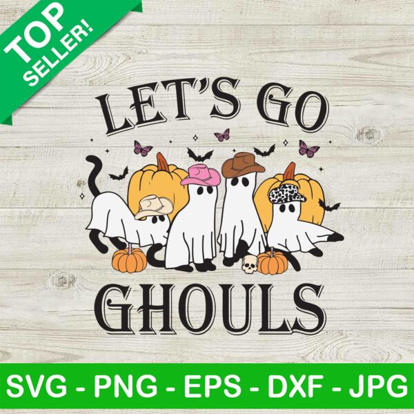 Let's Go Ghouls SVG