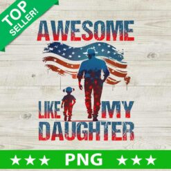 Awesome Like My Daughter Us Flag PNG
