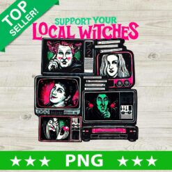 Hocus Pocus Support Your Local Witches PNG