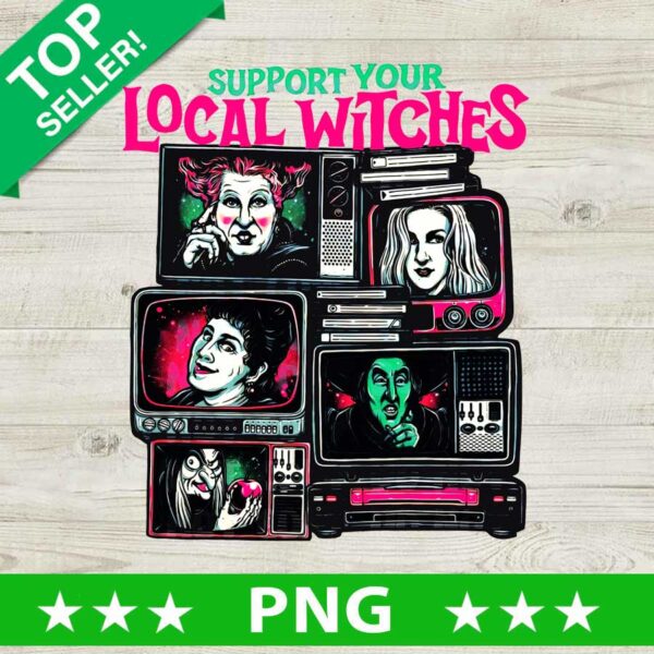 Hocus Pocus Support Your Local Witches PNG