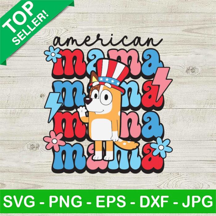 Bluey America Mama SVG