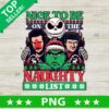 Grinch Nice To Be On The Naughty List PNG