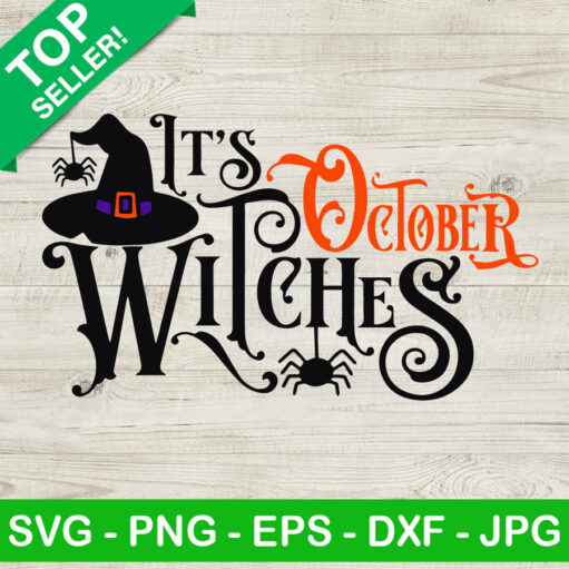 Halloween It'S October Witches Svg