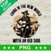 Living In The New World With An Old Soul PNG