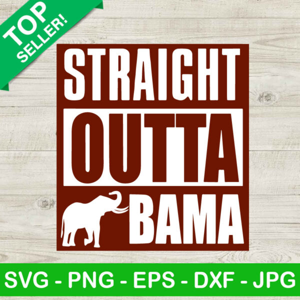 Straight Outta Bama Elephant SVG