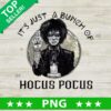 It's Just A Bunch Of Hocus Pocus PNG