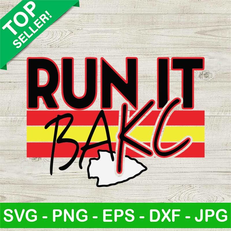 KC Chiefs Run It Back SVG, Run It Bakc SVG, NFL Football Team SVG PNG ...