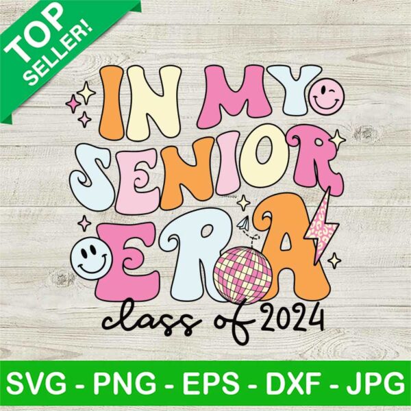 Retro In My Senior Era Class Of 2024 SVG