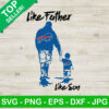 Like Father Like Son Buffalo Bills SVG