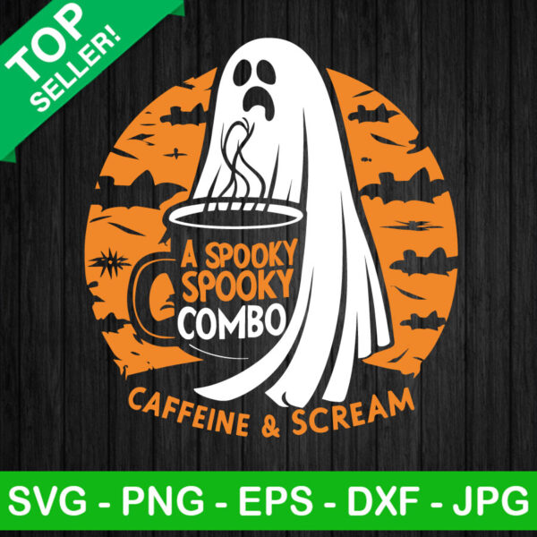A Spooky Combo Caffeine And Scream SVG, Halloween Coffee SVG, Spooky SVG, Funny Halloween SVG