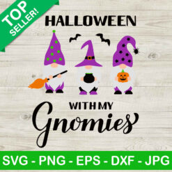 Halloween With My Gnomies SVG