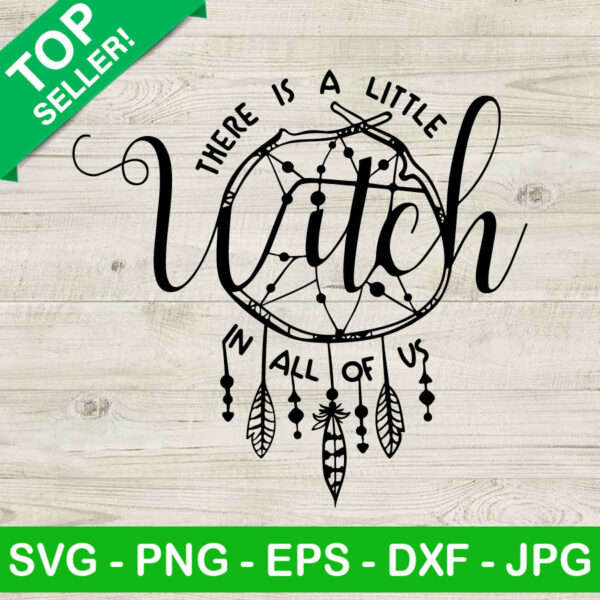 There Is A Little Witch In All Of Us SVG
