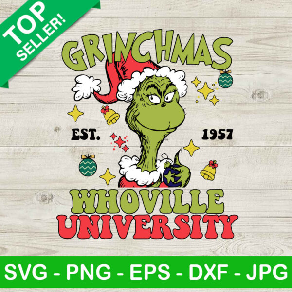 Grinchmas Whoville University Est 1957 SVG