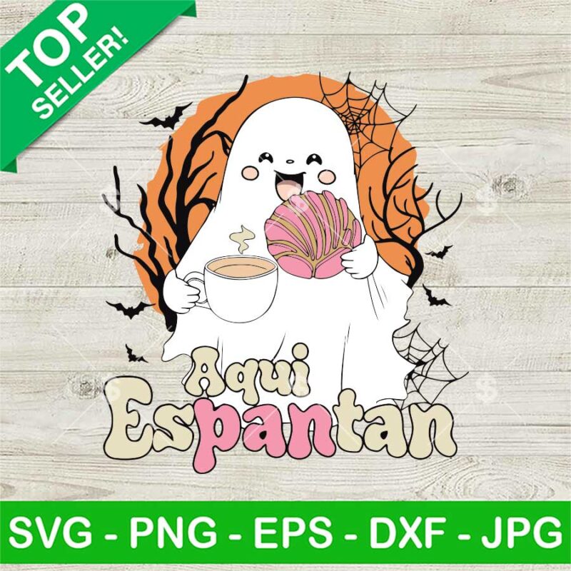 Aqui Espantan Spanish Halloween Ghost SVG