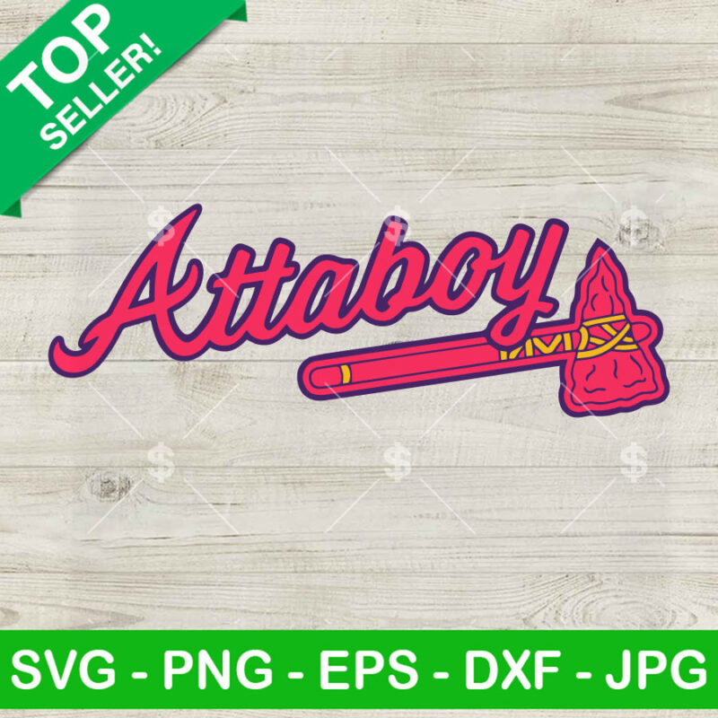 Atta Boy Atlanta Braves SVG